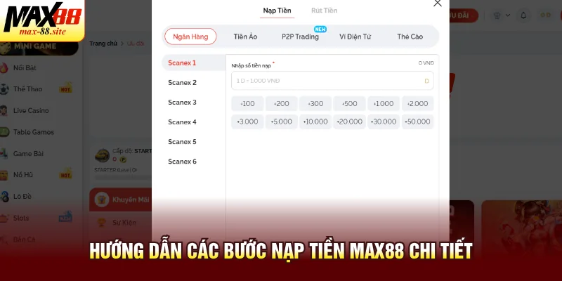 Hướng dẫn các bước nạp tiền Max88 chi tiết